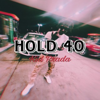 Hold 40 lyrics | Boomplay Music