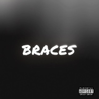 Braces