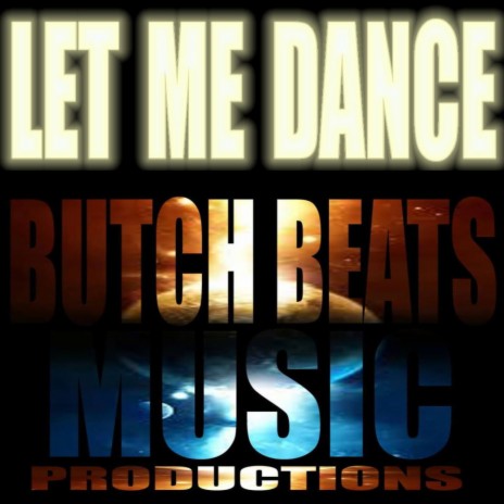 LET ME Dance | Boomplay Music