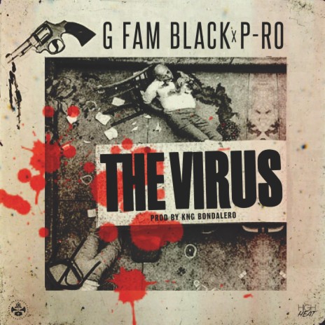 The Virus ft. G Fam Black & P-Ro | Boomplay Music