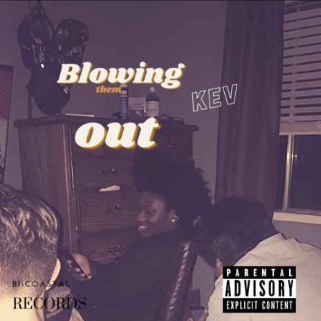 Blowing them Out | Boomplay Music