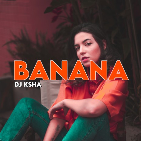 Banana | Boomplay Music