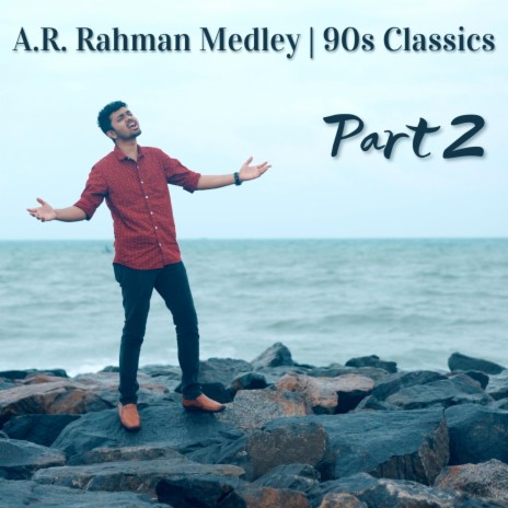 AR Rahman Medley 90s Classics, Pt. 2