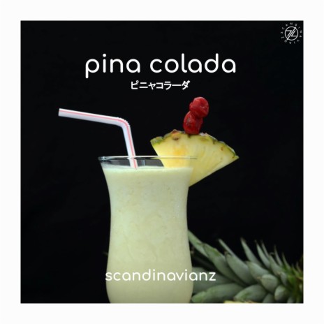 Pina Colada | Boomplay Music