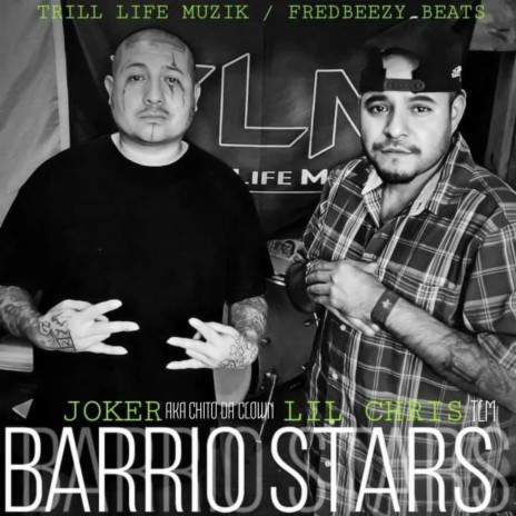 Barrio Stars (feat. Joker Aka Chito Da Clown) | Boomplay Music