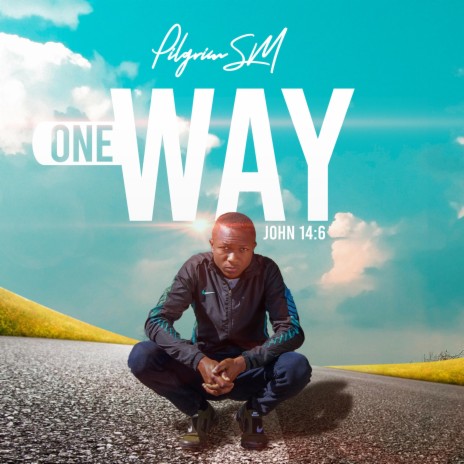 One way (he's the way) | Boomplay Music