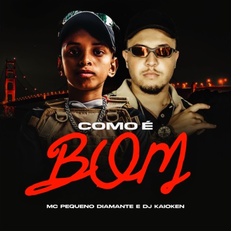 Como É Bom ft. DJ Kaioken | Boomplay Music