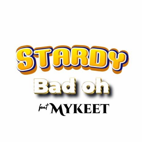 Bad Oh ft. Mykeet | Boomplay Music