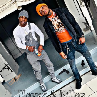 Playaz & Killaz