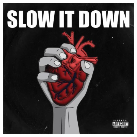 Slow It Down | Boomplay Music