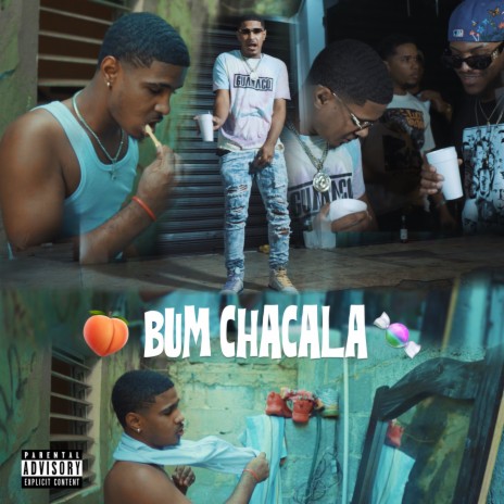 BUM CHACALA | Boomplay Music