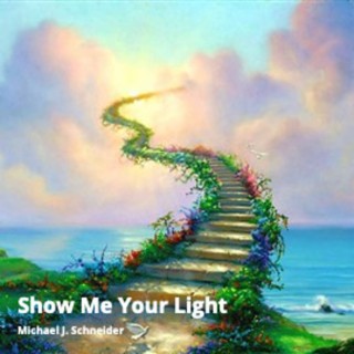 Show Me Your Light