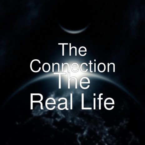 The Real Life | Boomplay Music