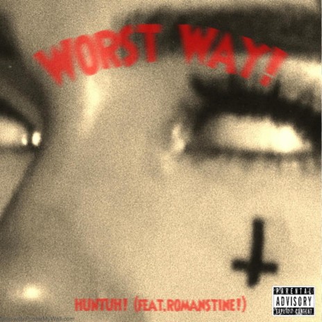 Worst Way! ft. romanstine! | Boomplay Music