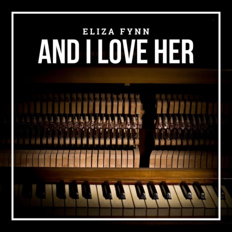 And I Love Her (Arr. for Piano)