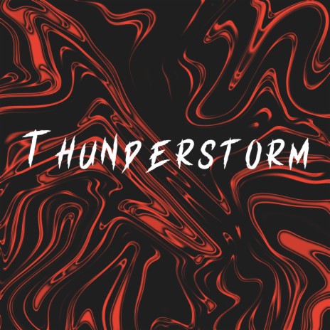 Thunderstorm | Boomplay Music