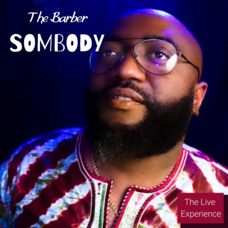 Somebody ft. The Barber | Boomplay Music