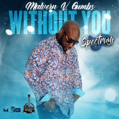 Without You (feat. Malvern V. Gumbs)