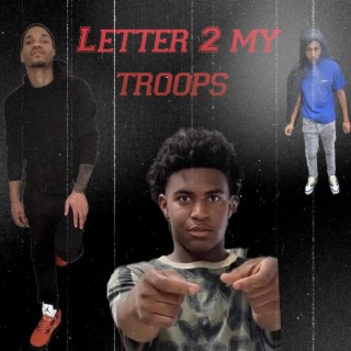 Letter 2 my troops