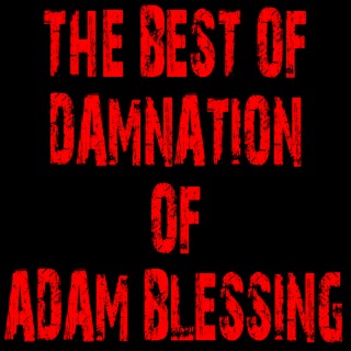 Damnation of Adam Blessing