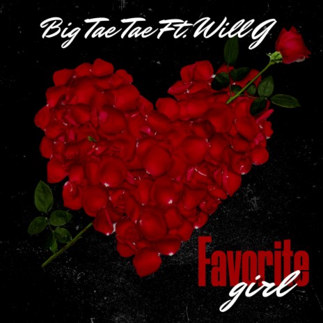 Favorite Girl ft. Will G | Boomplay Music