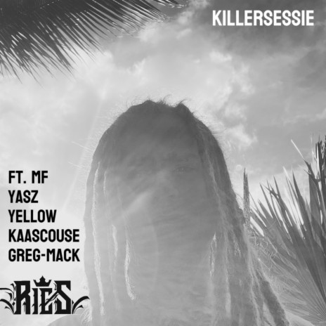 Killersessie ft. Kaascouse, Yasz, Yellow, MF & Greg-mack | Boomplay Music