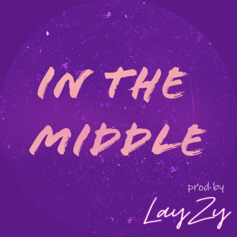 In the Middle | Boomplay Music