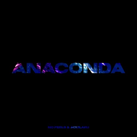 Anaconda ft. Aguilaru