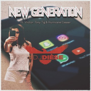 New Generation ft. Viictor, Tony Tig & Hurricane Ceasar lyrics | Boomplay Music