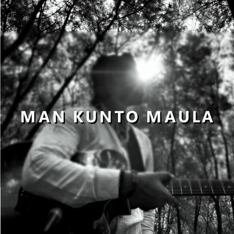 Man Kunto Maula | Boomplay Music