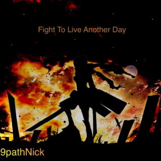 Fight To Live Another Day