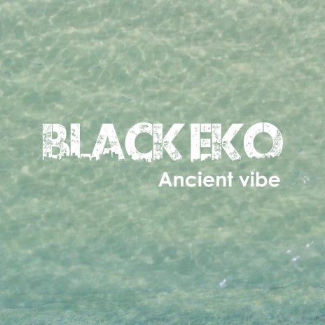 Ancient vibe | Boomplay Music