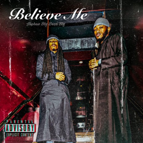 Believe Me ft. Deza BBG | Boomplay Music