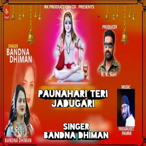 Paunahari Teri Jadugari | Boomplay Music