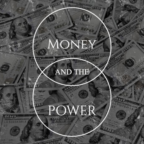 Money and the Power | Boomplay Music