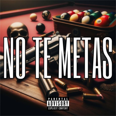 NO TE METAS ft. Kpo445 | Boomplay Music