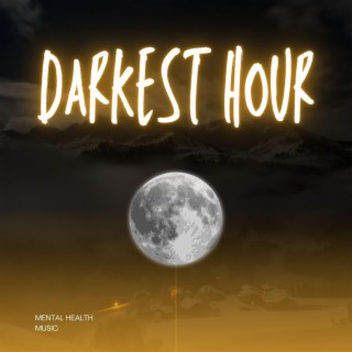 Darkest Hour lyrics | Boomplay Music