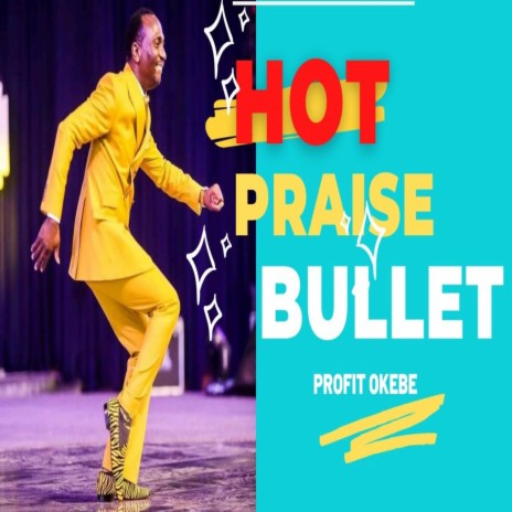 HOT PRAISE BULLET (AT THE GLORY DOME) | Boomplay Music