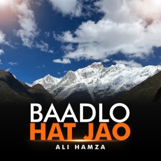 Baadlo Hat Jao