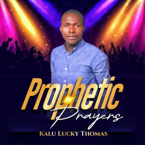 Prophetic Prayers | Boomplay Music
