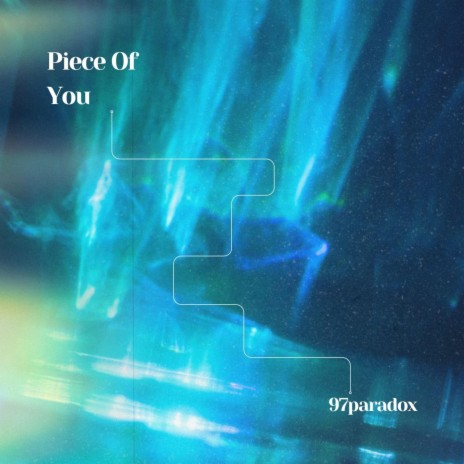 PIECE OF YOU | Boomplay Music