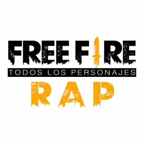 Free Fire Todos Los Personajes Rap | Boomplay Music