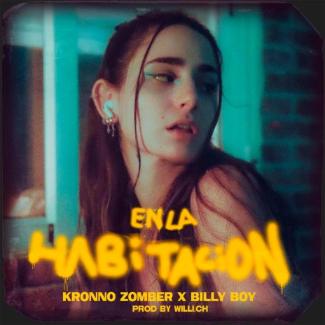 Sesión #6 En la Habitación ft. Billy Boy & Willi.Ch | Boomplay Music