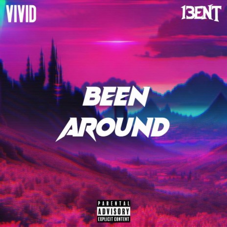 Been Around ft. Juxie! & Slimey Z | Boomplay Music