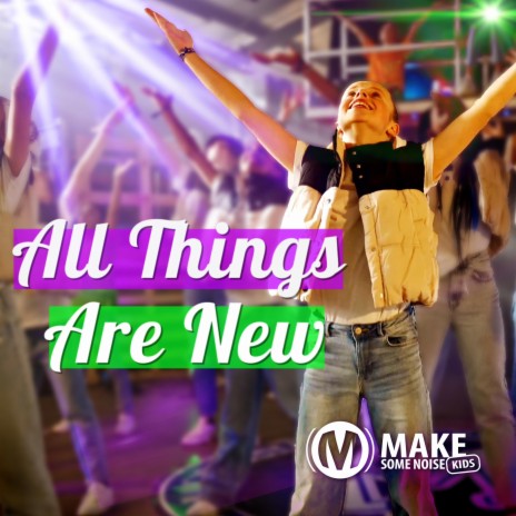 All Things Are New | Boomplay Music