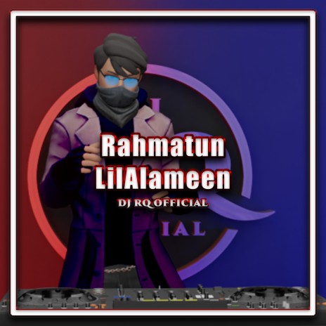 Rahmatun Lilalameen | Boomplay Music