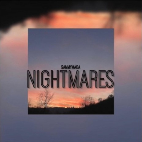 Nightmares | Boomplay Music