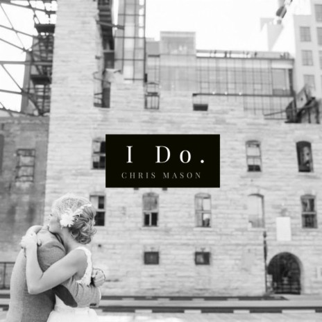 I Do. | Boomplay Music