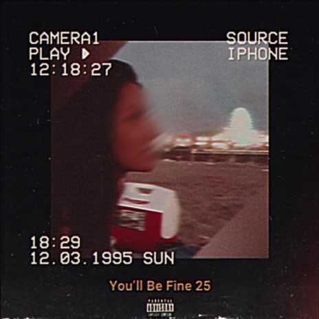 You'll Be Fine 25 | Boomplay Music