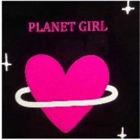Planet Girl | Boomplay Music